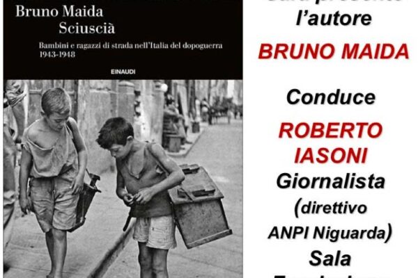 Sabato 28 Presentazione del libro: «Sciuscià. Bambini e ragazzi di strada nell’Italia del dopoguerra. 1943-1948»